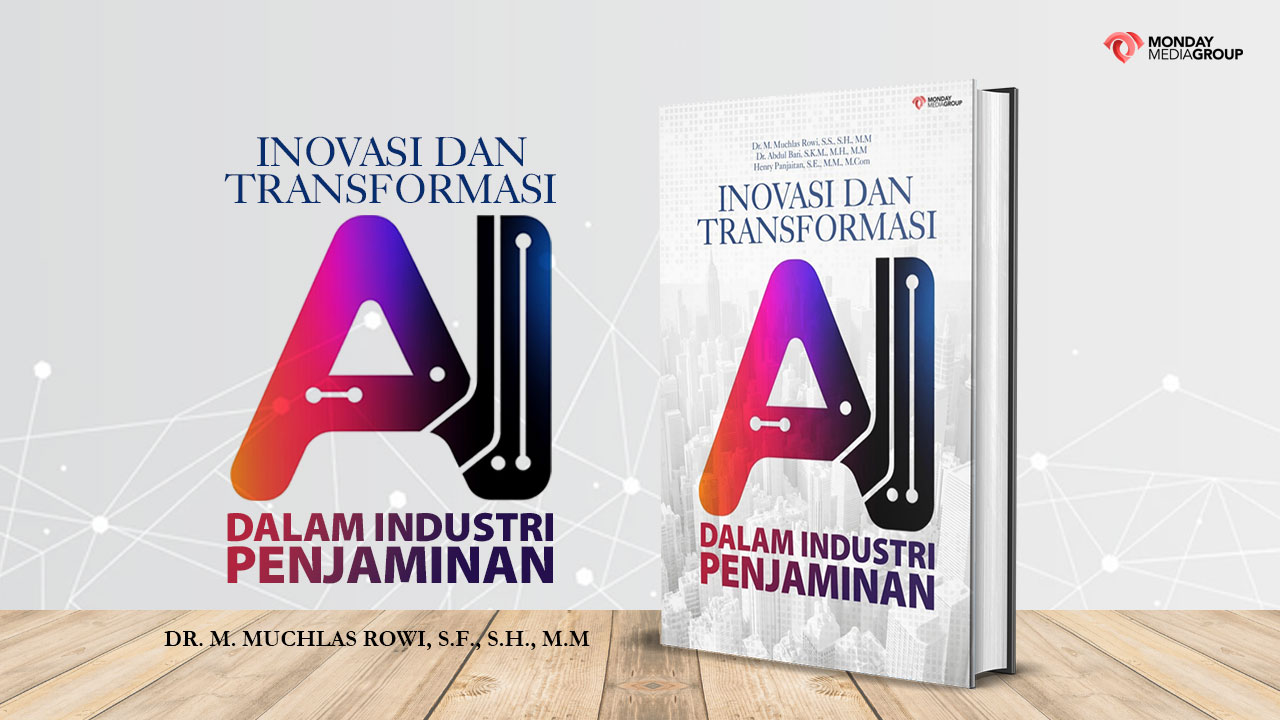 AI dalam Industri Penjaminan: Bukan Lagi Wacana, Tapi Kenyataan yang Harus Diadopsi